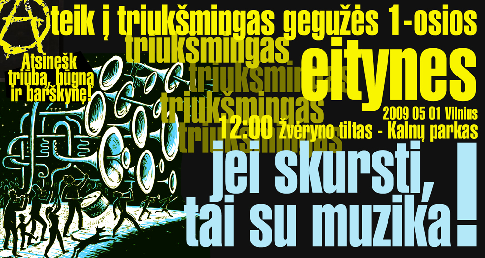 ateik i triuksmingas geguzes 1 eitynes
